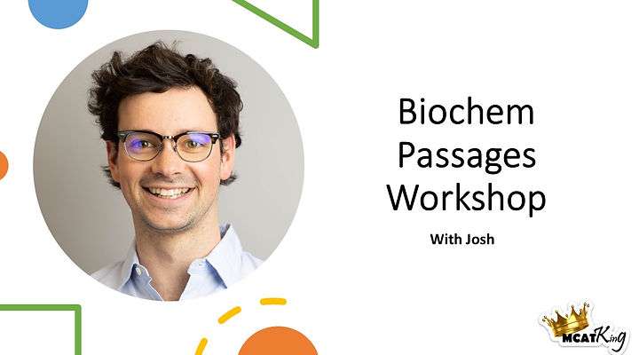 Biochemistry MCAT Passages Workshop: On-Demand with Josh
